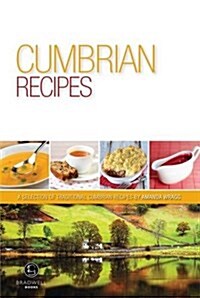 Cumbrian Recipes : A Selection of Recipes from Cumbria (Paperback)