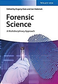 Forensic Science: A Multidisciplinary Approach (Hardcover)