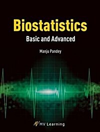 Biostatistics: Basic and Advanced (Hardcover)