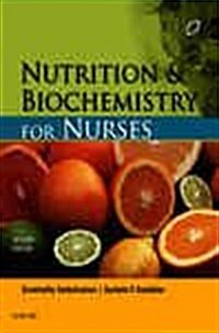 Nutrition and Biochemistry for Nurses (Paperback, 2 Rev ed)