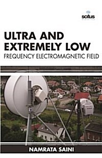 Ultra and Extremely Low Frequency Electromagnetic (Hardcover)