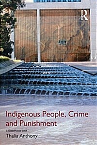 Indigenous People, Crime and Punishment (Paperback)