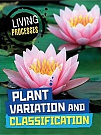 Living Processes: Plant Variation and Classification (Paperback)