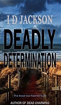 Deadly Determination (Paperback)