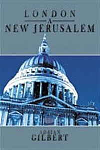 London a New Jerusalem (Paperback, 2 ed)