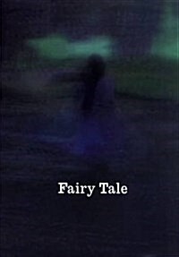 Fairy Tale : Contemporary Art and Enchantment (Hardcover)