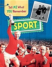 Tell Me What You Remember: Sport (Hardcover, Illustrated ed)