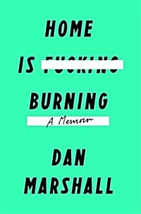 Home is Burning (Hardcover)