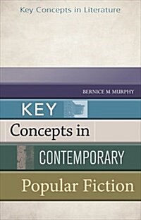 Key Concepts in Contemporary Popular Fiction (Paperback)