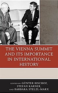 The Vienna Summit and Its Importance in International History (Paperback)