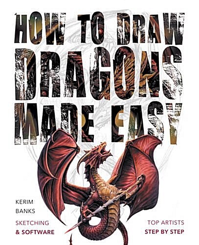 How to Draw Dragons Made Easy (Paperback, New ed)