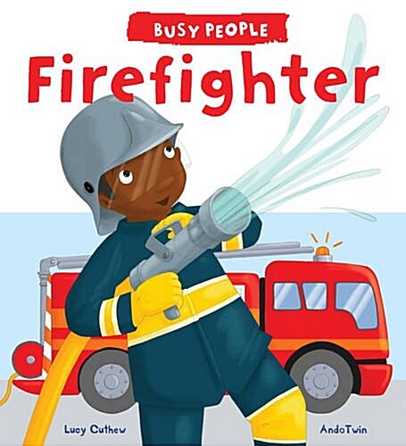 Busy People: Firefighter (Hardcover)