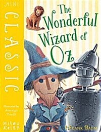 Mini Classic - The Wonderful Wizard of Oz (Paperback)