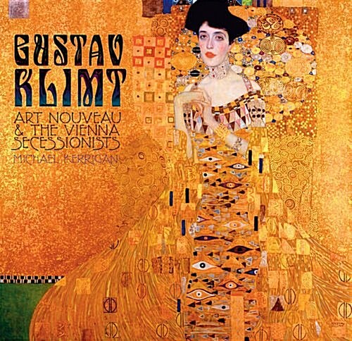 Gustav Klimt : Art Nouveau and the Vienna Secessionists (Hardcover, New ed)