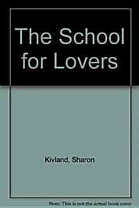 The School for Lovers (Paperback)