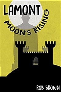 Lamont - Moons Rising (Hardcover)