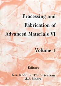 Processing and Fabrication of Advanced Materials (Paperback)