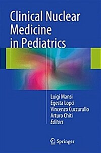 CLINICAL NUCLEAR MEDICINE IN PEDIATRICS (Hardcover)