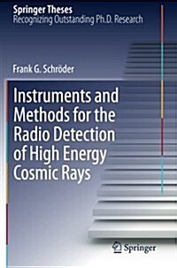 Instruments and Methods for the Radio Detection of High Energy Cosmic Rays (Paperback)