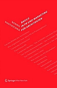 Basics in PR und Marketing f? Architekten (Paperback)