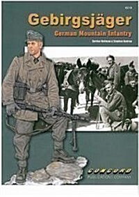 Gebirgsjager - German Mountain Infantry (Paperback)