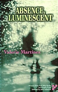Absence Luminescent (Paperback)