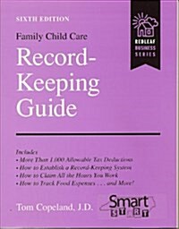 Family Child Care Record-Keeping Guide, 6th Editio (Paperback, 6)