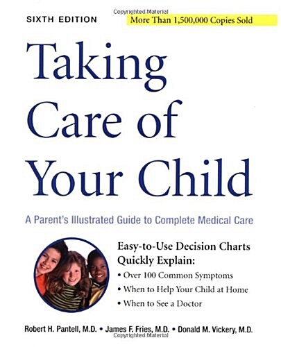 Taking Care of Your Child: A Parents Guide to Complete Medical Care (Paperback, 6th)
