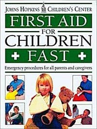 First Aid for Children Fast (Paperback, 1 Amer ed)