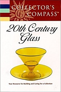 20th Century Glass (Collectors Compass) (Paperback)