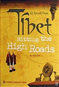 Tibet: Hitting the High Roads (Paperback)
