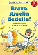 An I Can Read Book 2 : Bravo, Amelia Bedelia! (Paperback + Tape 1개)