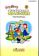 Itsy Bitsy Interval 2 (책 + 테이프 3개)