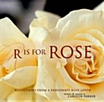 R Is For Rose (Hardcover)