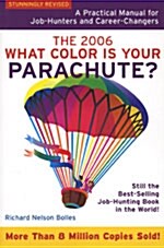 What Color Is Your Parachute 2006 (Paperback)