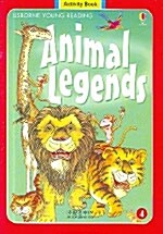 Usborne Young Reading Activity Book 1-04 : Animal Legends (Paperback + Audio CD 1장)