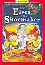[중고] Usborne Young Reading Activity Book 1-09 : The Elves and the Shoemaker (Paperback + Audio CD 1장)