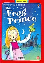 [중고] Usborne Young Reading Activity Book 1-10 : The Frog Prince (Paperback + Audio CD 1장)