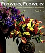 Flowers, Flowers! (Hardcover)