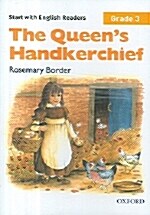 Start with English Readers Grade 3 : The Queens Handkerchief (Tape 1개)