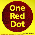 One red dot:a pop-up book for children of all ages