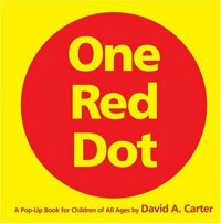 One red dot : a pop-up book for children of all ages 