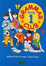 Grammar Club Book 1 : Student Book (Paperback)