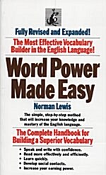 Word Power Made Easy: The Complete Handbook for Building a Superior Vocabulary (Mass Market Paperback)