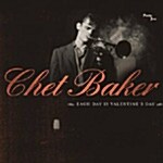 Chet Baker - Each Day Is Valentines Day