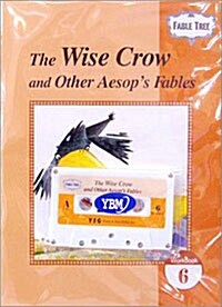 The Wise Crow and Other Aesops Fables (Work Book, 테이프 1개)