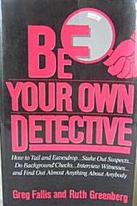 Be Your Own Detective (Paperback, English Language)