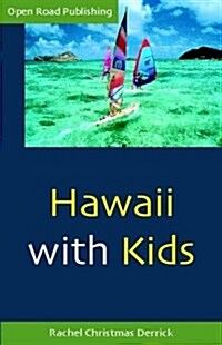 Hawaii With Kids, 1st ed. (Open Roads Hawaii with Kids) (Paperback)