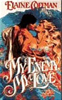 My Enemy, My Love (Mass Market Paperback)