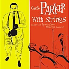 [수입] Charlie Parker - Charlie Parker With Strings [2CD Deluxe Edition]